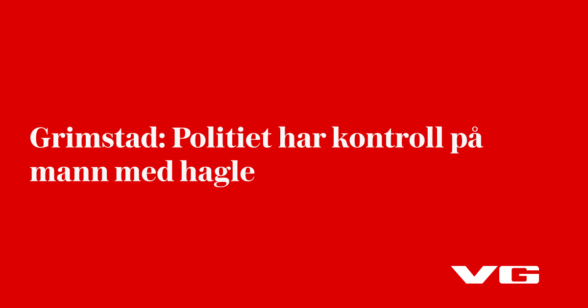 Grimstad: Politiet har kontroll på mann med hagle