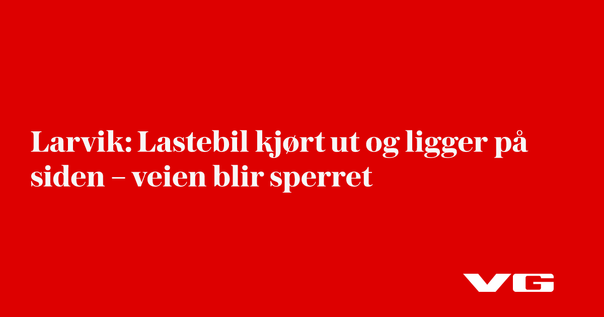 Larvik: Lastebil kjørt ut og ligger på siden – veien blir sperret