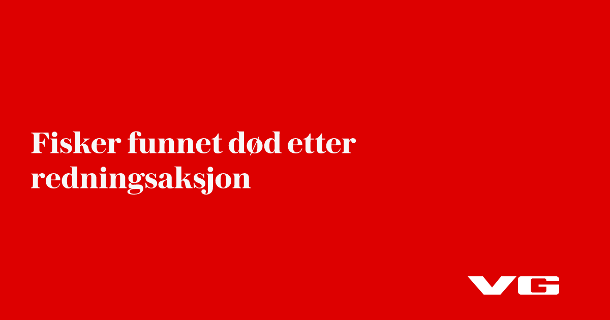 Fisker funnet død etter redningsaksjon