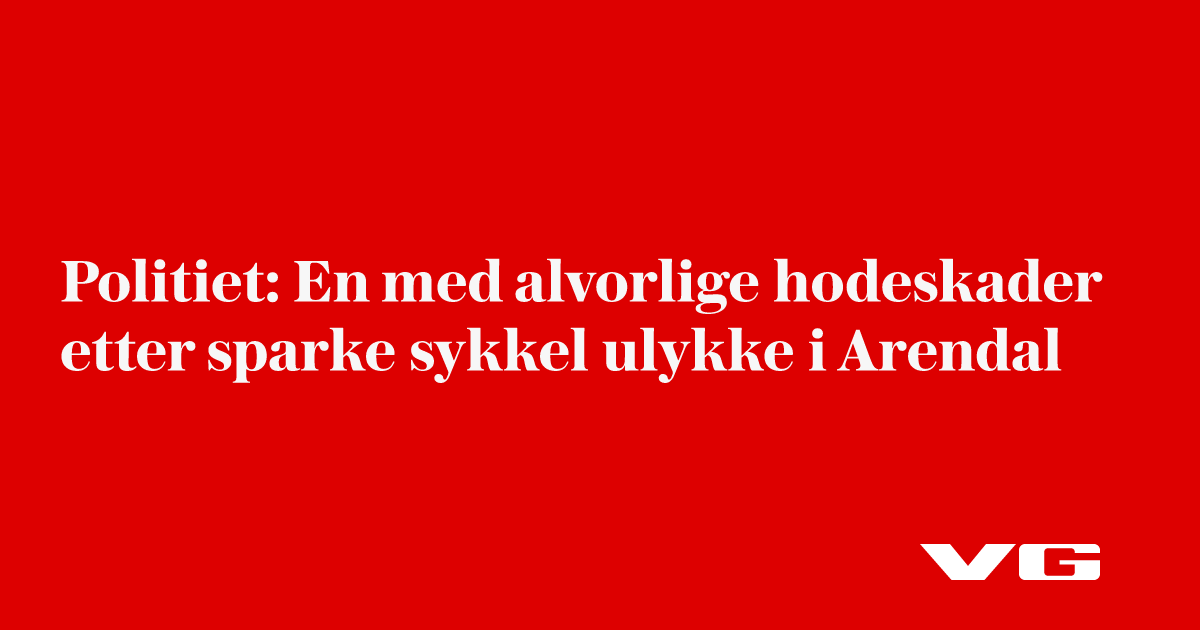 Politiet: En med alvorlige hodeskader etter sparke­sykkel­ulykke i Arendal
