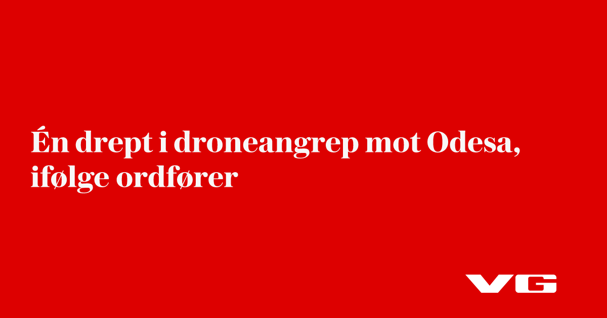 Én drept i droneangrep mot Odesa, ifølge ordfører