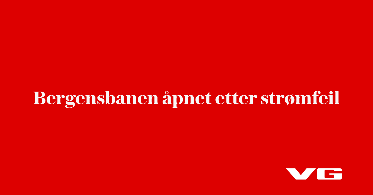Bergensbanen åpnet etter strømfeil