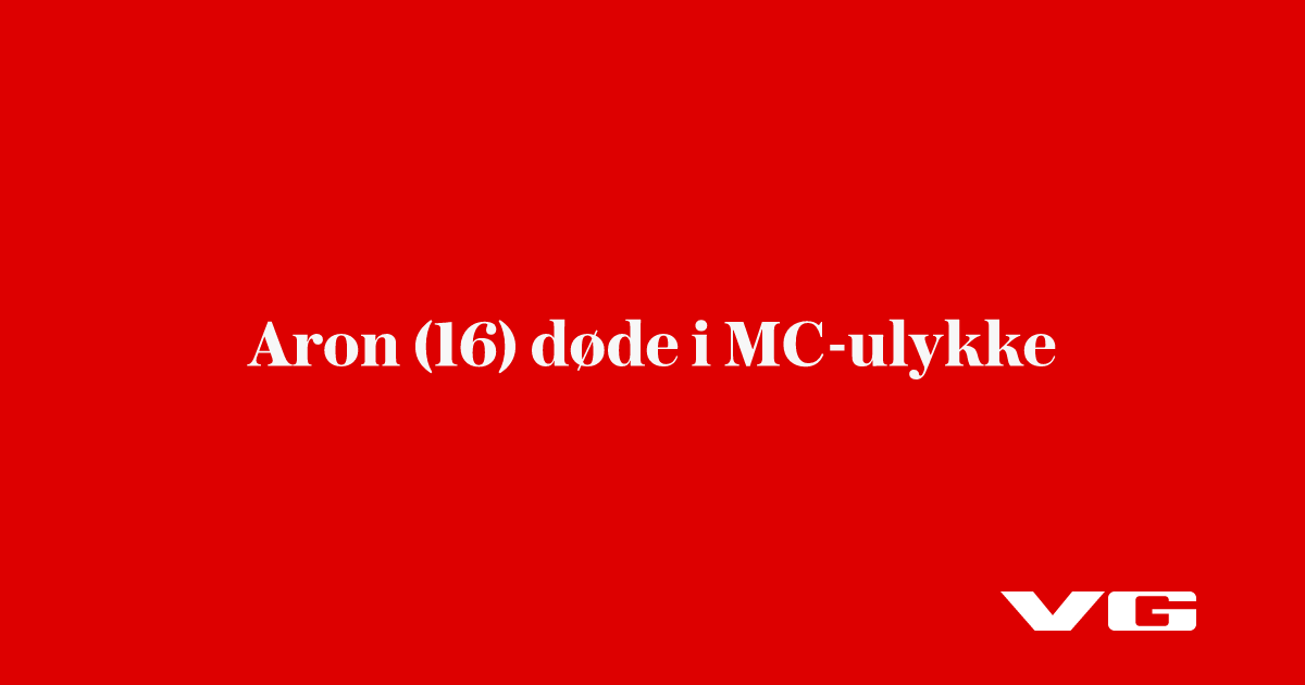 Aron (16) døde i MC-ulykke