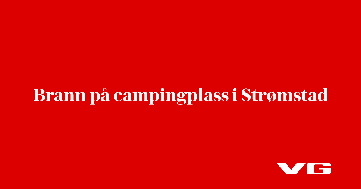 Svenske medier: Brann på campingplass i Strømstad