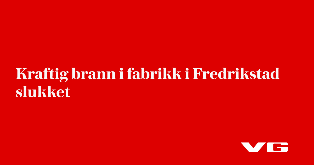 Skal brenne kraftig i lagerbygning i Fredrikstad