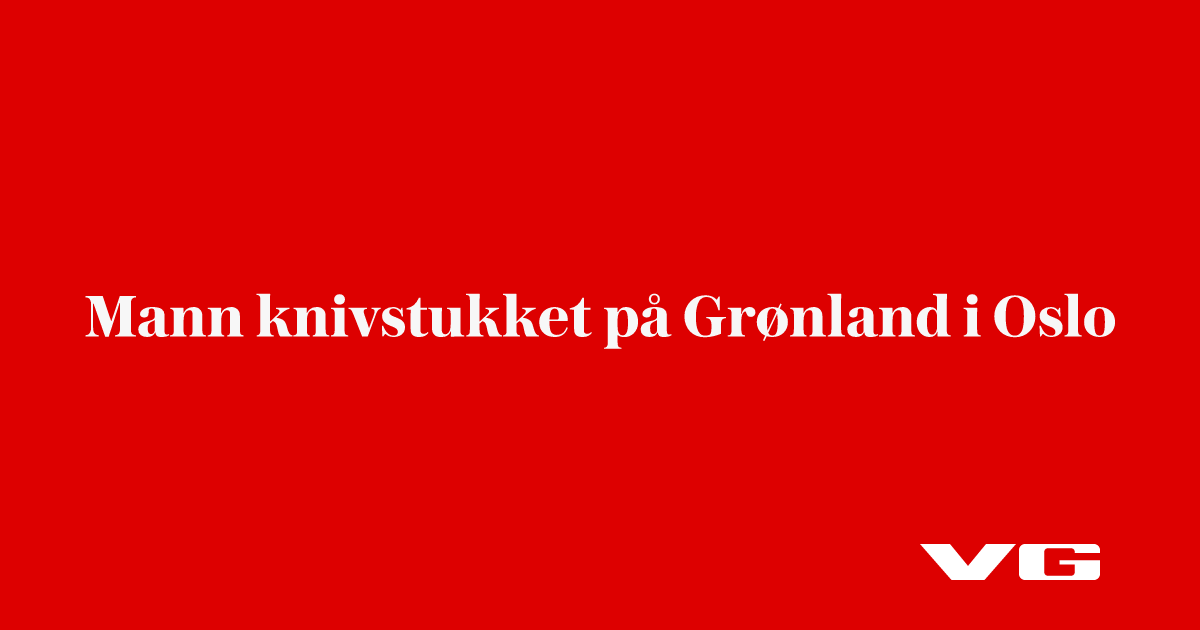 Mann knivstukket på Grønland i Oslo