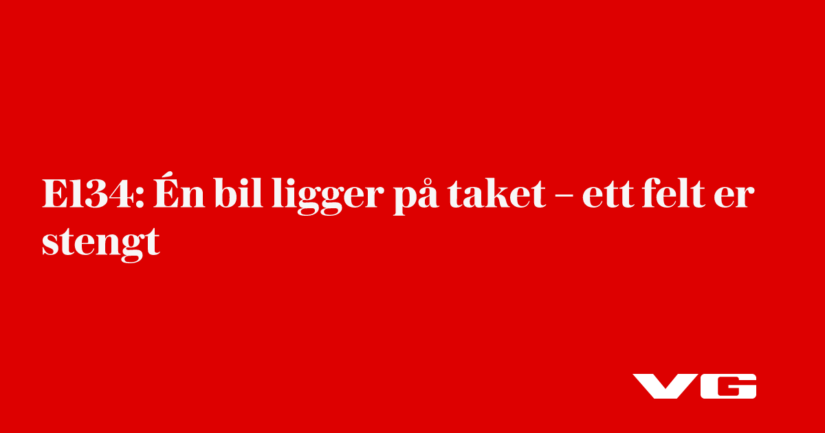 E134: Én bil ligger på taket – ett felt er stengt