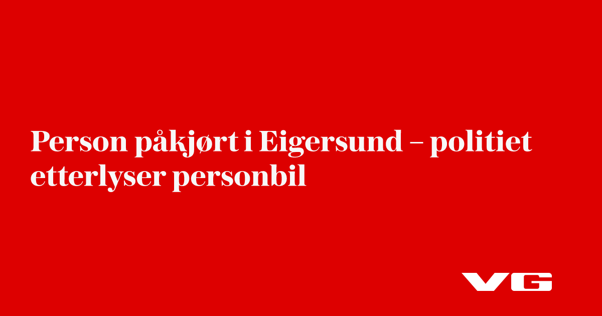 Person påkjørt i Eigersund – politiet etterlyser personbil
