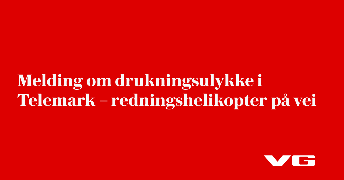 Melding om drukningsulykke i Telemark – redningshelikopter på vei