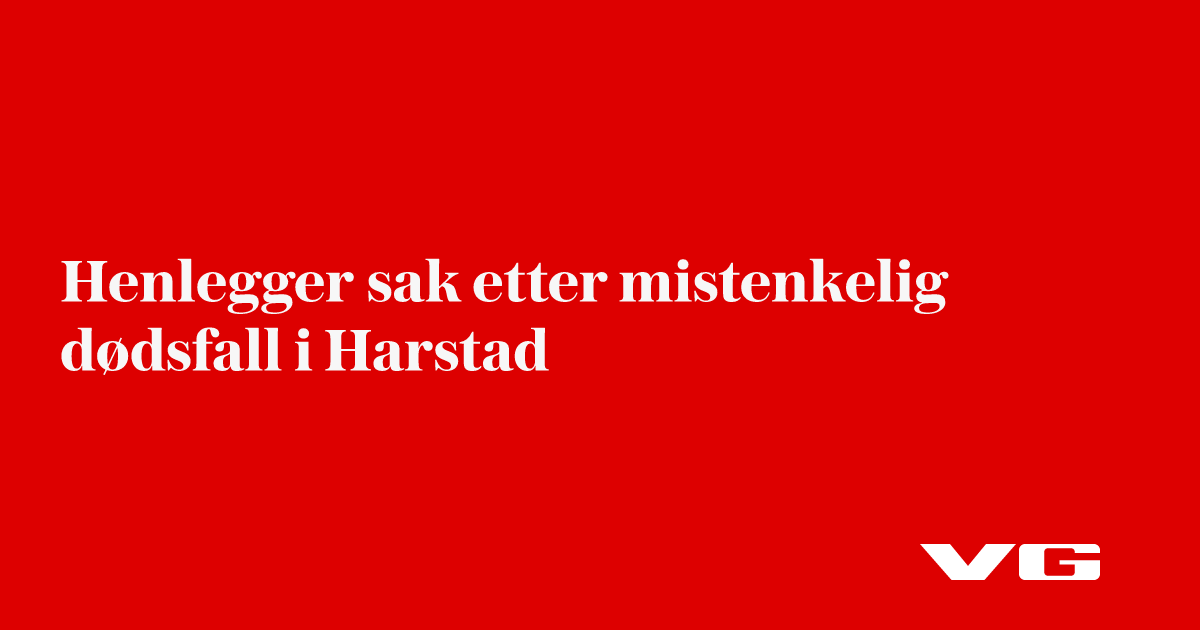 Henlegger sak etter mistenkelig dødsfall i Harstad