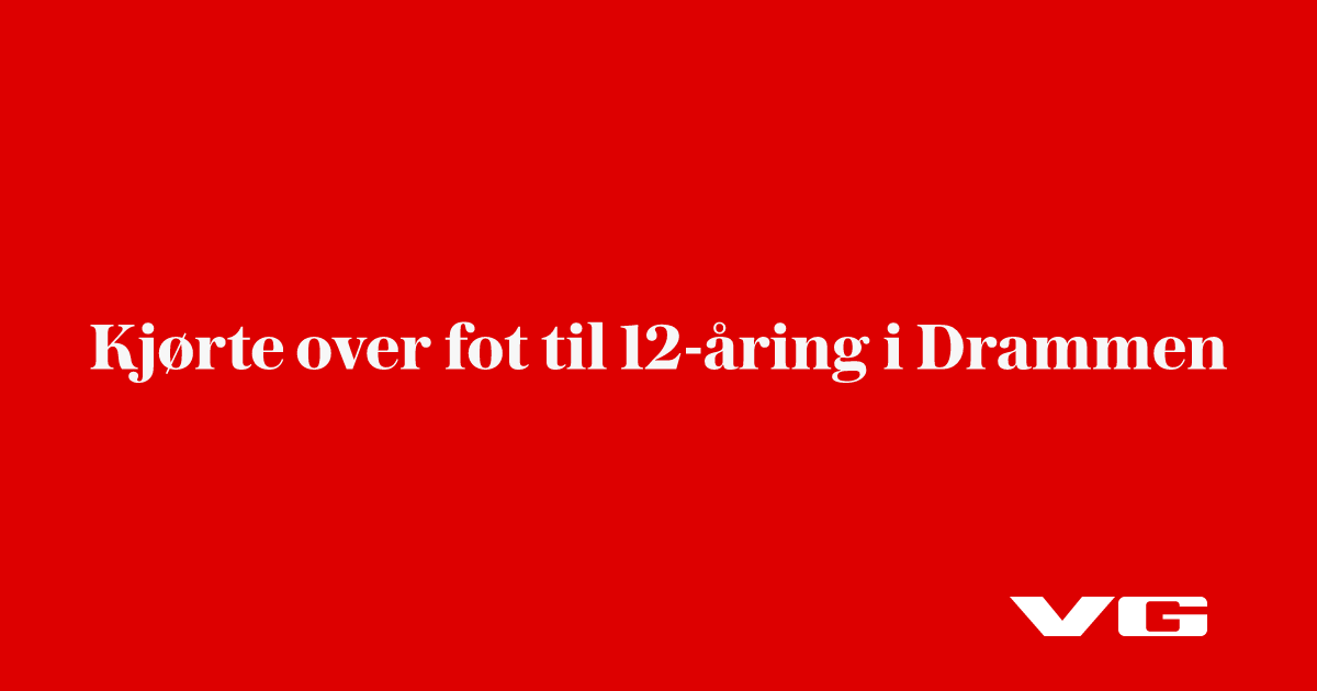 Kjørte over fot til 12-åring i Drammen