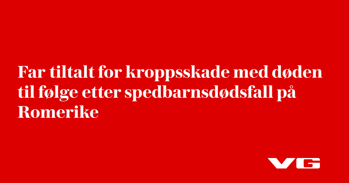 Far tiltalt for kroppsskade med døden til følge etter spedbarnsdødsfall på Romerike