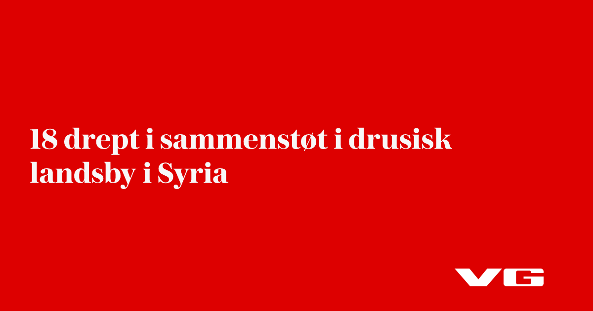 18 drept i sammenstøt i drusisk landsby i Syria