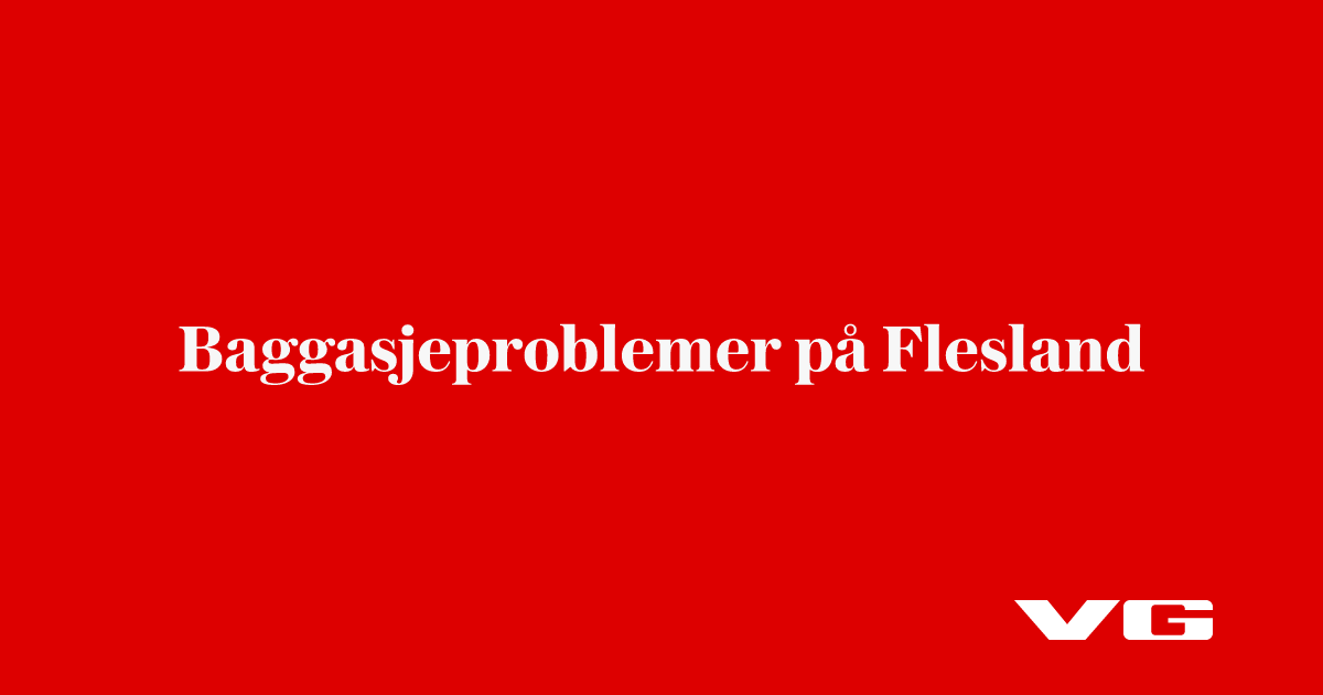 Baggasjeproblemer på Flesland