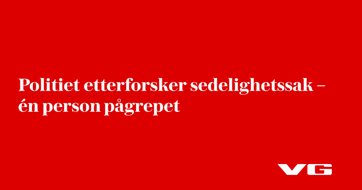 Politiet etterforsker sedelighetssak – én person pågrepet